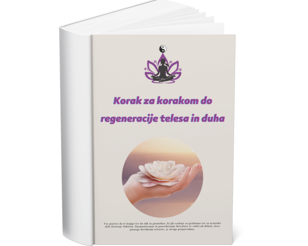 PAKET  I E-knjiga Korak za korakom do regeneracije telesa in duha